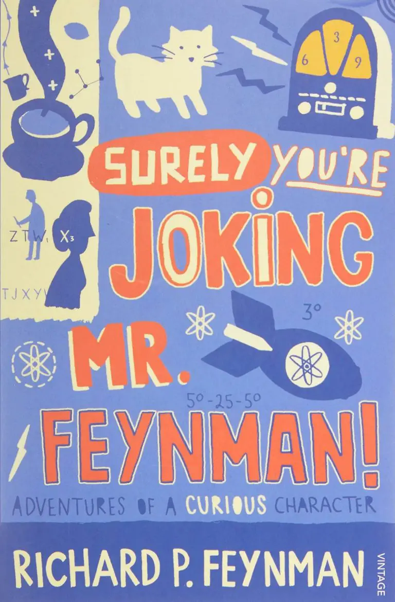 Surely You’re Joking, Mr. Feynman!