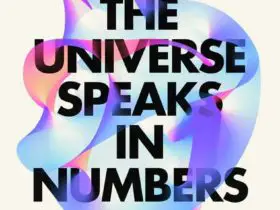 The Universe Speaks in Numbers: How Modern Math Reveals Nature’s Deepest Secrets