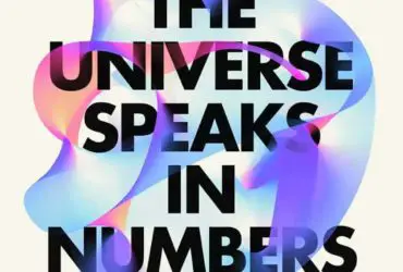 The Universe Speaks in Numbers: How Modern Math Reveals Nature’s Deepest Secrets